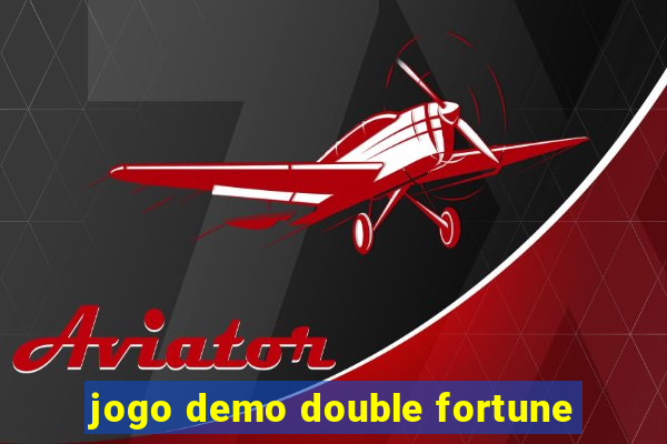 jogo demo double fortune